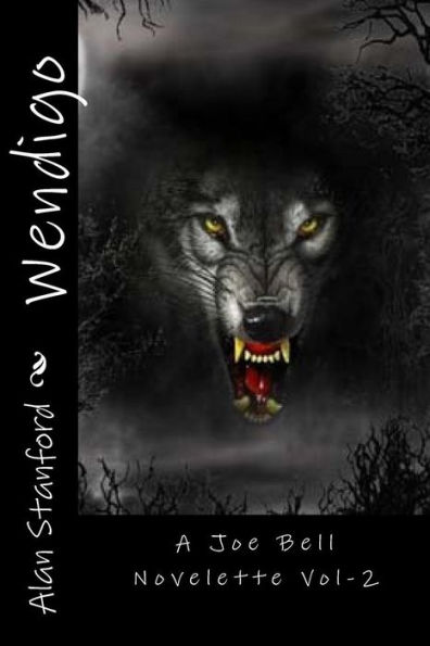 Wendigo: A Joe Bell Novelette