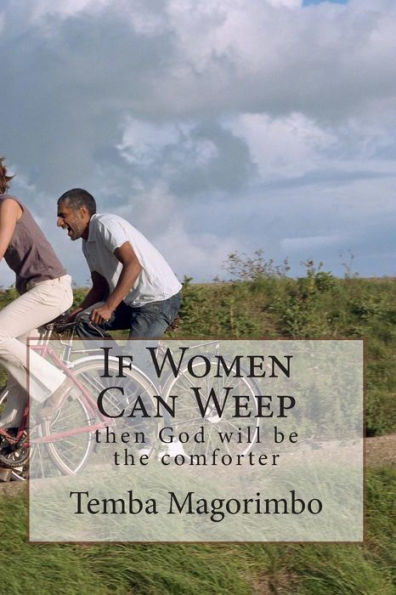 If Women Can Weep: then God will be the comforter
