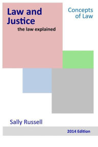 Title: Law and Justice the law explained, Author: Sally Russell