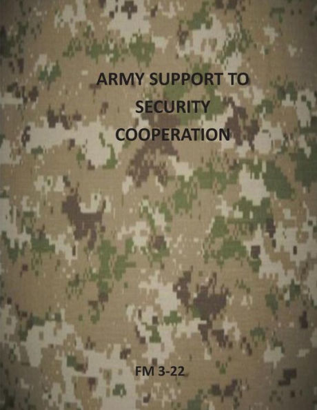 Army Support to Security Cooperation: FM 3-22