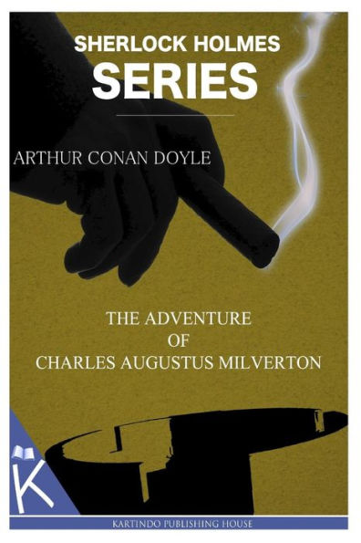 The Adventure of Charles Augustus Milverton