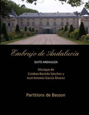 Embrujo de Andalucia - suite andaluza - Partitions de basson: Esteban Bastida Sanchez y Jose Antonio Garcia Alvarez