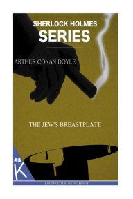 Title: The Jew's Breastplate, Author: Arthur Conan Doyle