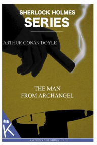 Title: The Man from Archangel, Author: Arthur Conan Doyle