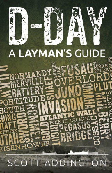 D-Day: A Layman's Guide