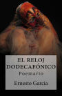 El Reloj Dodecafonico: Poemario