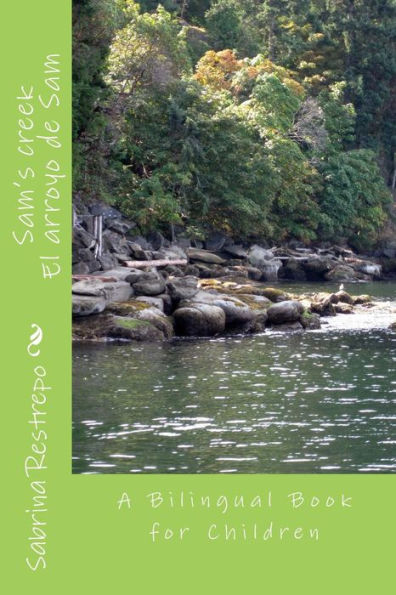 Sam's creek: A bilingual Spanish ? English book for children