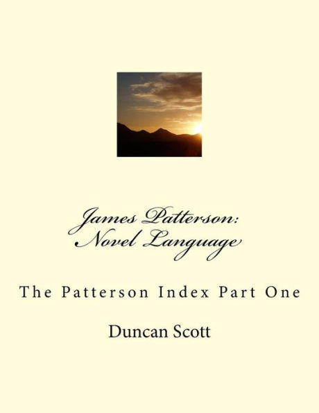 James Patterson: Novel Language: The Patterson Index Part One