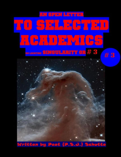 An Open Letter to Selected Academics # 3: Indicating Singularity