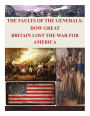 The Faults of the Generals: How Great Britain Lost the War for America