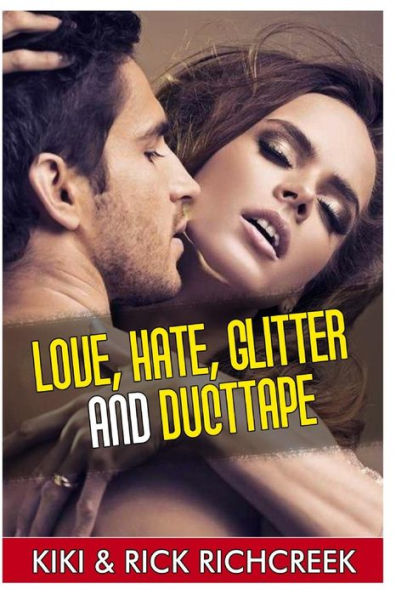 Love Hate Glitter and Duct-Tape: A Moment Through Love and Married Life