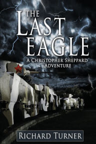 Title: The Last Eagle, Author: Richard Turner