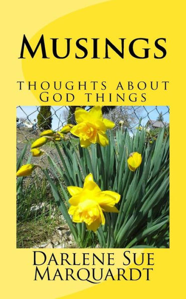 Musings: thoughts about God things