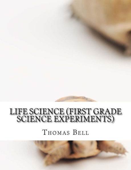 Life Science (First Grade Experiments)