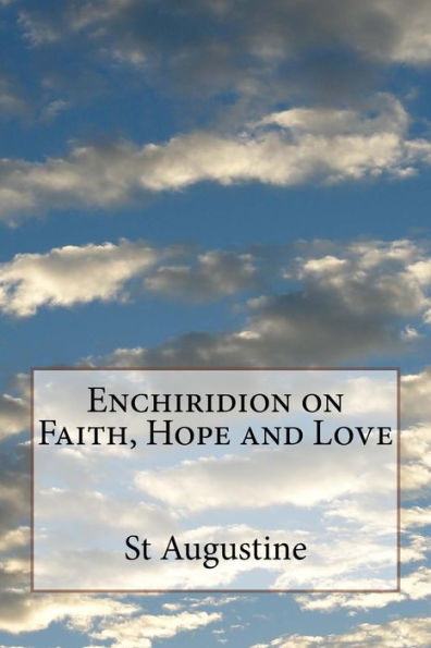 Enchiridion on Faith, Hope and Love