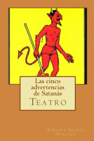 Title: Las cinco advertencias de Satanás, Author: Enrique Jardiel Poncela