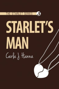 Title: Starlet's Man, Author: Carla Hanna