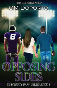 Title: Opposing Sides: Book 1, Author: CM Doporto