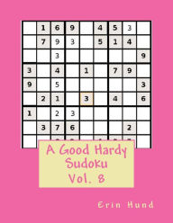 Title: A Good Hardy Sudoku Vol. 8, Author: Erin Hund