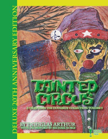 Tainted Circus: Deluxe 20th Anniversary Edition