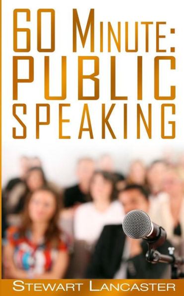 60 Minute Public Speaking