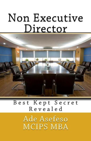 Non Executive Director: Best Kept Secret Revealed