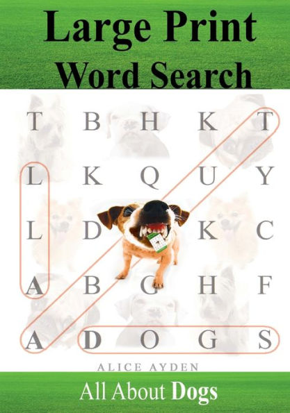 Large Print Word Search: All About Dogs