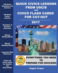 Title: Quick Civics Lessons from USCIS and Civics Flash Cards for Cut-Out, Author: Angelo Tropea