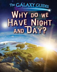 Title: Why Do We Have Night and Day?, Author: Alix Wood