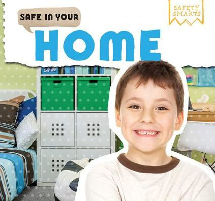 Safe in Your Home