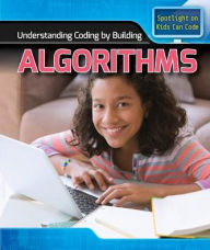 Title: Understanding Coding by Building Algorithms, Author: Patricia Harris Ph.D.