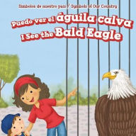 Title: Puedo ver el aguila calva / I See the Bald Eagle, Author: Harper Avett