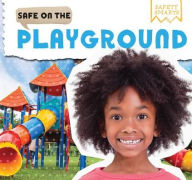 Title: Safe on the Playground, Author: Victor Blaine