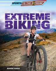 Title: Extreme Biking, Author: Jeanne Nagle