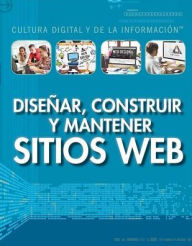 Title: Disenar, Construir y Mantener Sitios Web (Designing, Building, and Maintaining Websites), Author: J Poolos