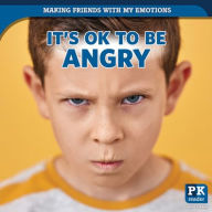 Title: It's OK to Be Angry, Author: Theresa Emminizer