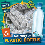 Title: Journey of a Plastic Bottle, Author: Charis Mather