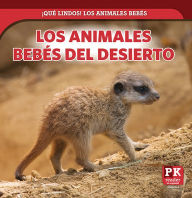 Title: Los animales bebés del desierto (Baby Desert Animals), Author: Rachael Morlock