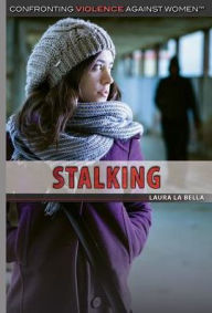 Title: Stalking, Author: Laura La Bella