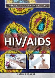 Title: HIV/AIDS, Author: Kathy Furgang