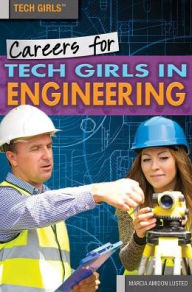 Title: Careers for Tech Girls in Engineering, Author: Marcia Amidon Lusted