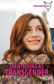 Title: Identifying as Transgender, Author: Sara Woods