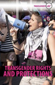 Title: Transgender Rights and Protections, Author: Rebecca Klein