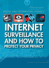 Title: Internet Surveillance and How to Protect Your Privacy, Author: Kathy Furgang