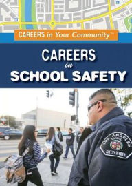 Title: Careers in School Safety, Author: Keith J. Olexa