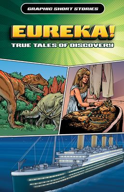 Eureka! True Tales of Discovery