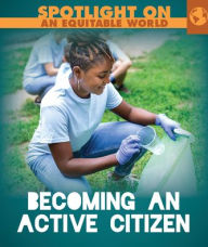 Title: Becoming an Active Citizen, Author: Mary Ratzer