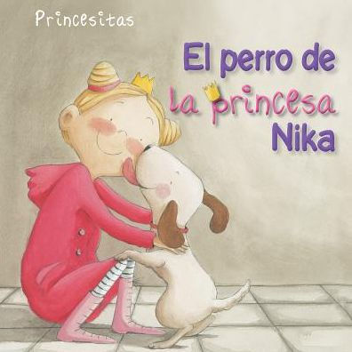 El perro de la princesa Nika (Princess Nika's Dog)