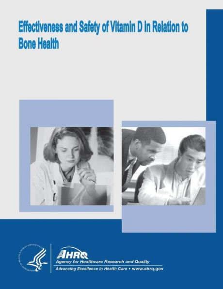 Effectiveness and Safety of Vitamin D in Relation to Bone Health: Evidence Report/Technology Assessment Number 158