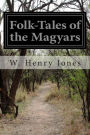 Folk-Tales of the Magyars